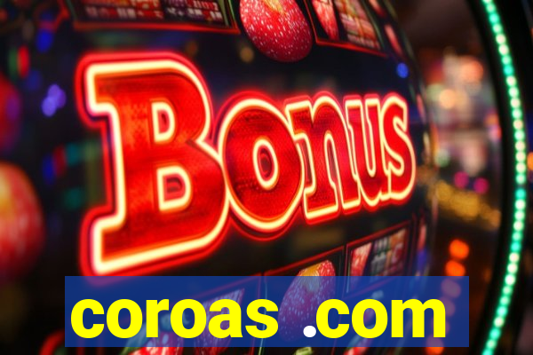 coroas .com